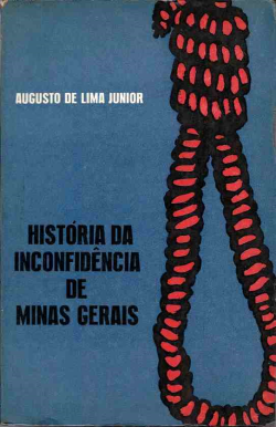 Historia Da Inconfidencia De Minas Gerais