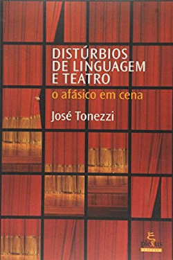 Disturbios De Linguagem E Teatro