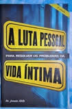 Luta Pessoal Para Resolver Os Problemas Da Vida Intima
