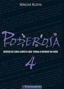 Poderosa 4 - Diario De Uma Garota Que Tinha O Mundo Na Mao