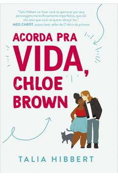 Acorda Pra Vida Chloe Brown