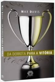 Da Derrota Para A Vitoria