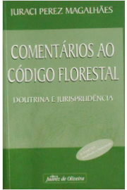 Comentarios Ao Codigo Florestal - Doutrina E Jurisprudencia