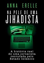 Na Pele De Uma Jihadista