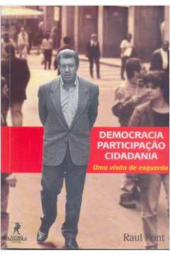 Democracia Participacao E Cidadania - Uma Visao De Esquerda