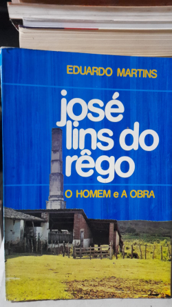 Jose Lins Do Rego O Homem E A Obra - Edicao Ilustrada