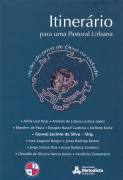 Itinerario Para Uma Pastoral Urbana - Acao Do Povo De Deus Na Cidade