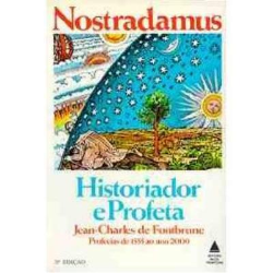 Nostradamus Historiador E Profeta