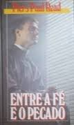 Entre A Fe E O Pecado