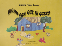 Bicho Pra Que Te Quero