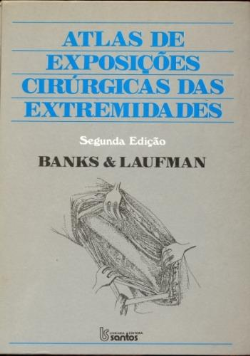 Atlas De Exposicoes Cirurgicas Das Extremidades