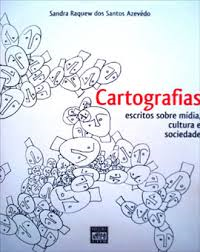 Cartografias - Escritos Sobre A Midia Cultura E Sociedade - Autografado