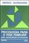 Psicologia Para A Vida Familiar