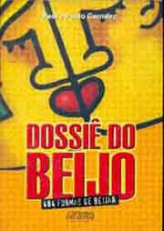 Dossie Do Beijo - 484 Formas De Beijar