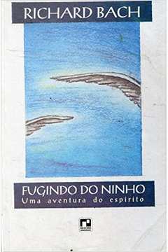 Fugindo Do Ninho - Uma Aventura Do Espirito