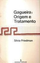 Gaqueira: Origem E Tratamento