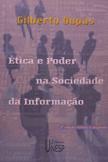 Etica E Poder Na Sociedade Da Informacao