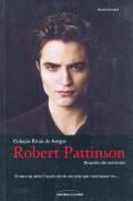 Robert Pattinson - Biografia Nao Autorizada