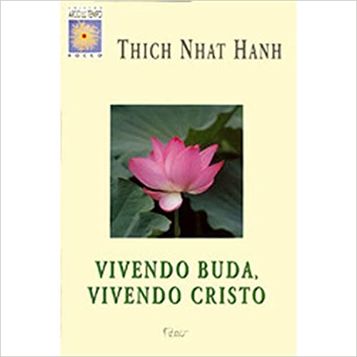Vivendo Buda Vivendo Cristo