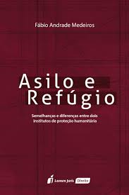 Asilo E Refugio - Semelhancas E Diferencas Entre Dois Institutos De Protecao Humanitaria
