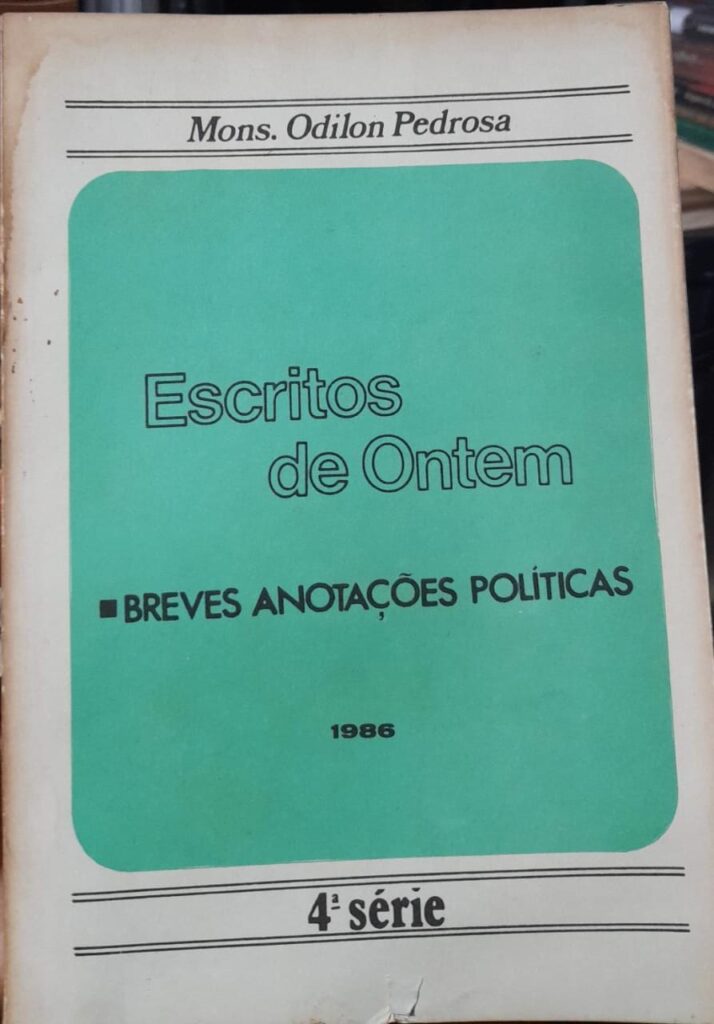 Escritos De Ontem - Breves Anotacoes Politicas