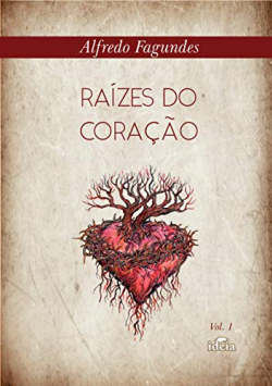 Raizes Do Coracao V. 01