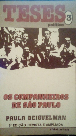 Teses Politicas 3 / Os Companheiros De Sao Paulo / 2ª Edicao Revista E Ampliada