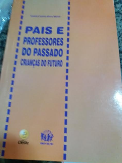 Pais E Professores Do Passado Criancas Do Futuro