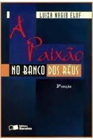 A Paixao No Banco Dos Reus