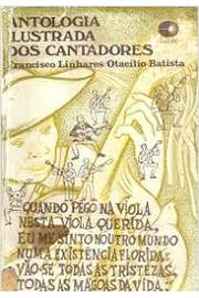 Antologia Ilustrada Dos Cantadores - Autografado