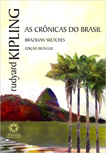 As crônicas do brasil - Edição Bilingue