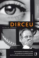 Dirceu - A Biografia