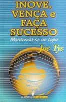 Inove Venca E Faca Sucesso - Mantendo-se No Topo
