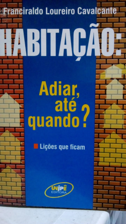 Habitacao - Adiar Ate Quando