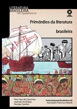 Primordios Da Literatura Brasileira - Em Quadrinhos