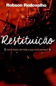 Restituicao - Como Trazer De Volta O Que Voce Perdeu