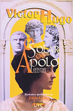 O Solar De Apolo - Pelo Espirito Victor Hugo