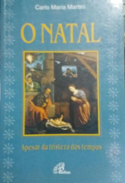 O Natal - Apesar Da Tristeza Dos Tempos