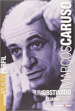 Marcos Caruso - Um Obstinado