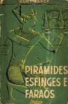 Piramides, Esfinges E Faraos
