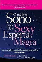 O Melhor Sono Para Ficar Sexy Esperta E Magra - Tenha A Melhor Noite De Sono Da Sua Vida