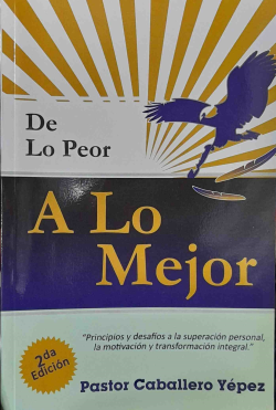 De Lo Peor A Lo Mejor