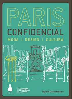Paris Confidencial - Moda Design Cultura