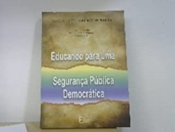 Educando Para Uma Seguranca Publica Democratica