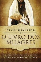 O Livro Dos Milagres - O Poder Extraordinario De Deus Atuando Ao Longo Da Historia