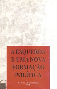 A Esquerda E Uma Nova Formacao Politica
