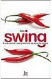 Swing - A Vida Real De Uma Praticante Da Troca De Casais