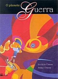 O Planeta Guerra - Texto Inspirado Na Obra De Voltaire