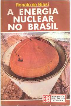 A Energia Nuclear No Brasil