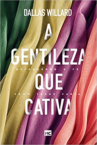 A gentileza que cativa - defendendo a fe como jesus faria